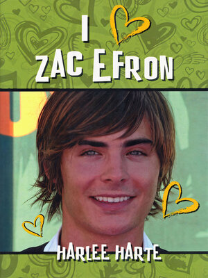 cover image of I Heart Zac Efron